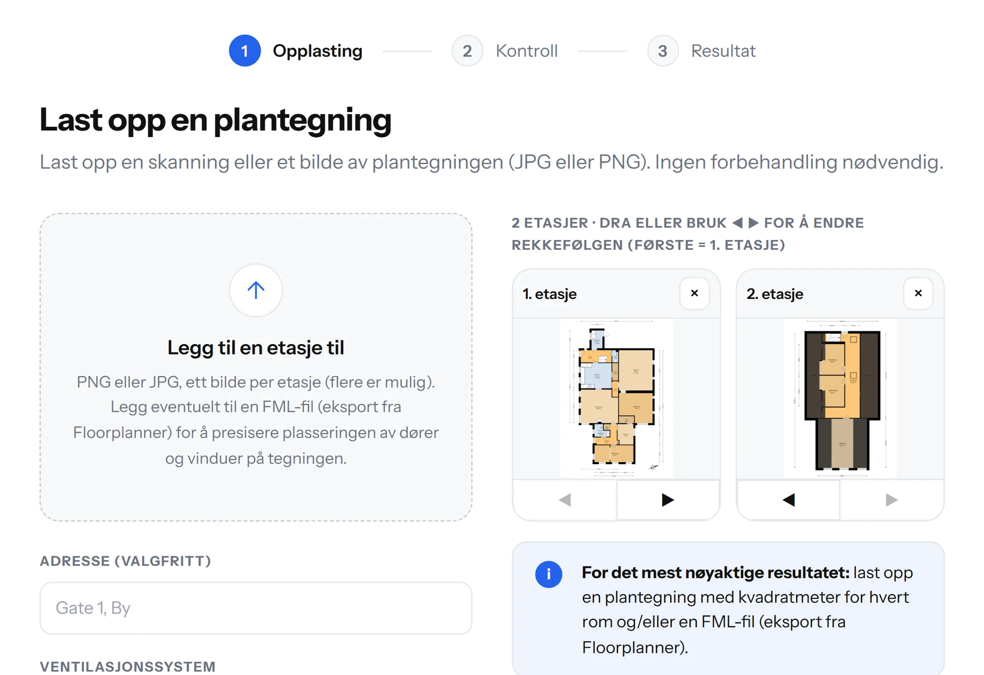 Trinn 1: last opp plantegninger, ett bilde per etasje
